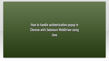 How to handle authentication popup in Chrome with Selenium WebDriver using Java