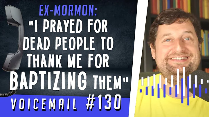 Ex-Mormon: "I prayed for dead people to thank me f...
