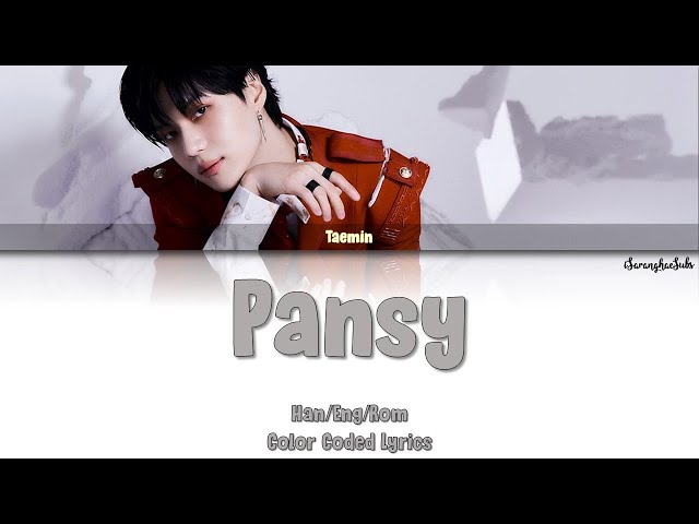 TAEMIN (태민) – Pansy (Color Coded Han/Rom/Eng) class=