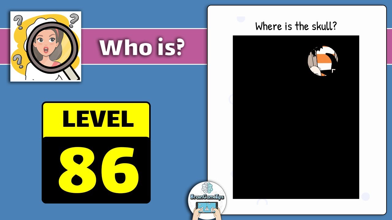 Who is? Brain Teaser & Riddles - Level 86 Where Is The Skull Answer