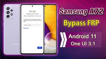 Bypass FRP Samsung Galaxy A72 Android 11, One UI 3.1, Unlock FRP Samsung