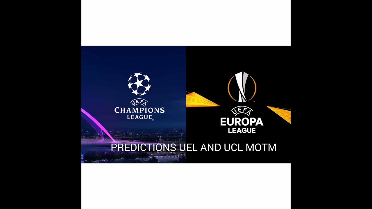 PREDICTION UEL AND UCL MOTM FIFA 21