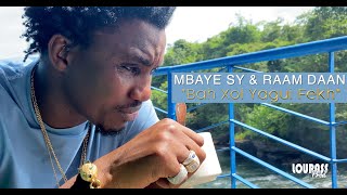 Mbaye sy & Raam Daan - Mba xol ya ngui fekh