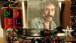 (Christmas) Jim Croce- It Doesn't Have To Be That Way chords