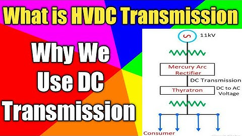 Why We Use DC Transmission | HVDC Lines| AC Transmission vs DC Transmission |