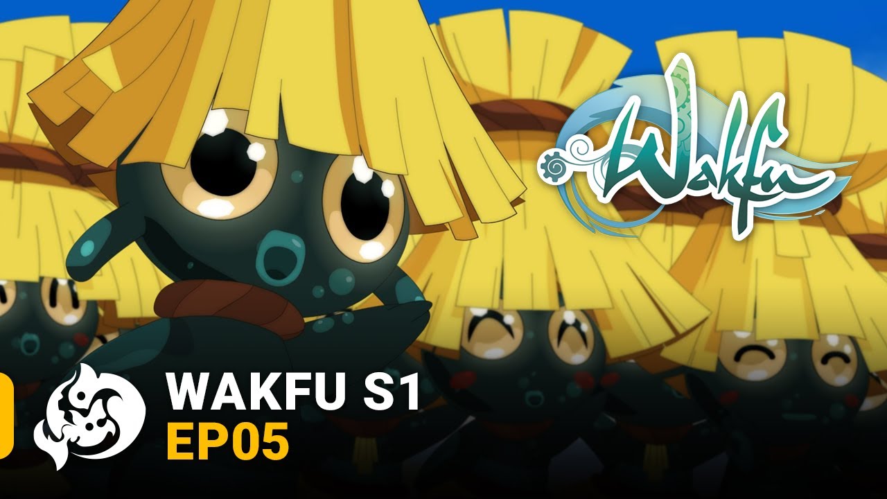 WAKFU S01E05 - Les 5 magnifiques