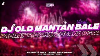 DJ OLD MANTAN BALE BALE RAHMAT TAHALU X TOCANA PISTA/ Slowed Reverb 🎧🤙