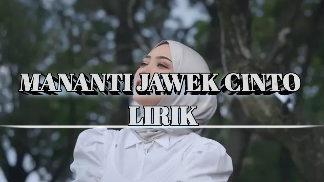 Mananti Jawek Cinto_Fauzana (Lirik Music Video)