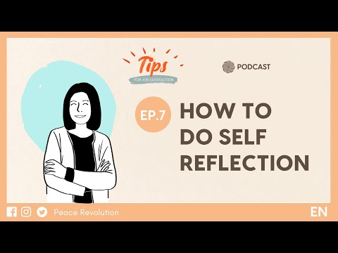 How to do self-reflection I Tips for Job Satisfaction EP.7