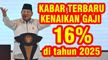 FAKTA TERBARU KABAR KENAIKAN GAJI 16% ASN  DI TAHUN 2025