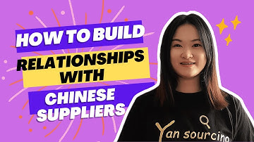How to Build Strong Relationships with Chinese Suppliers: A Complete Guide