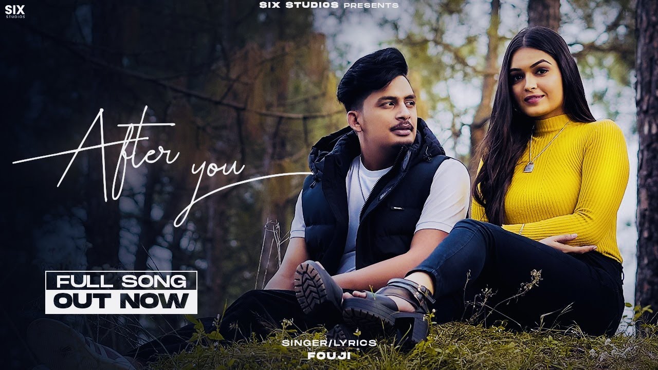 After You – Fouji (Official Video) – Youngstarr Pop Boy | Harman.only | Latest Punjabi Songs 2021