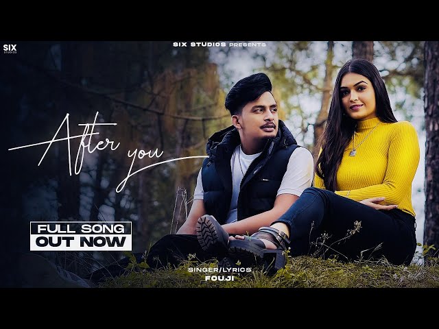 After You - Fouji (Official Video) - Youngstarr Pop Boy | Harman.only | Latest Punjabi Songs 2021 class=