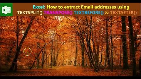 Excel: How to extract Email addresses using TEXTSPLIT(),TRANSPOSE(),TEXTBEFORE() & TEXTAFTER()