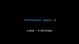Video thumbnail of "Laïs-  't Smidje (Lyrics)"