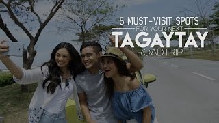 5 Must-Visit Spots for Your Next Tagaytay Roadtrip