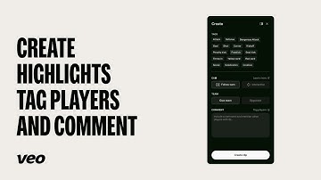 Create Highlights, Tag players, and Comment | Start analyzing your games | Veo 101