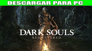 Descargar Dark Souls Remastered Para Pc Sin Publicidad