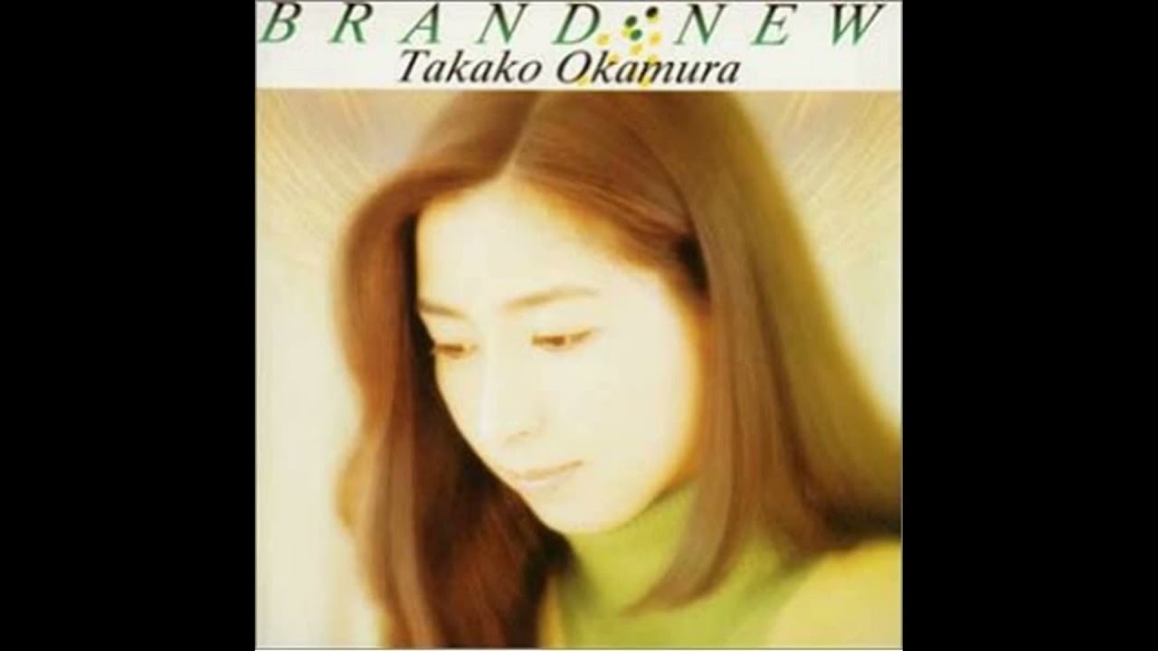 岡村孝子 Brand-new Days - YouTube