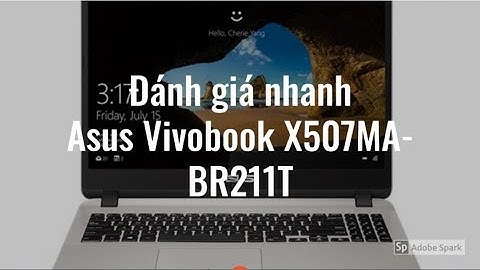 Đánh giá chiêc laptop asus vivobook x510uq