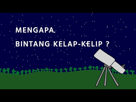 Video: Mengapa bintang berkelap-kelip dan planet tidak?