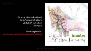 Video thumbnail of "HUMUS – Die Uhr des Lebens"