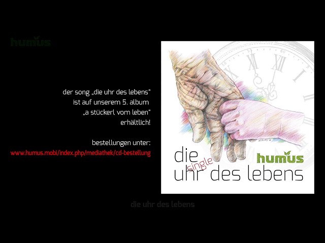 HUMUS - DIE UHR DES LEBENS