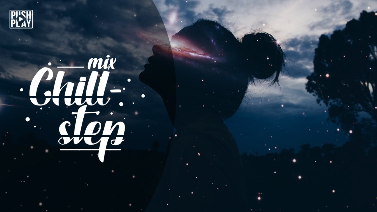 Chillstep ● Chill Out ● Chill Trap ●  Best mix - Relax music #84