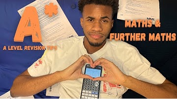 How I got an A* in A-level Maths & Further Maths | Revision Tips & Tricks