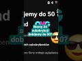 prisze dobijmy do 50