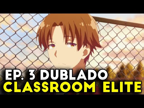 CapCut_classroom of the elite temporada 2 dublado