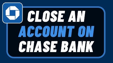 How to Close a Bank Account at Chase Bank !