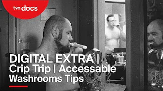 DIGITAL EXTRA | Crip Trip | Accessible Washroom Tips | TVO Docs