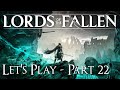 Lords of the fallen pc  lets play  part 22  exploring beyond the bell door in pilgrims perch