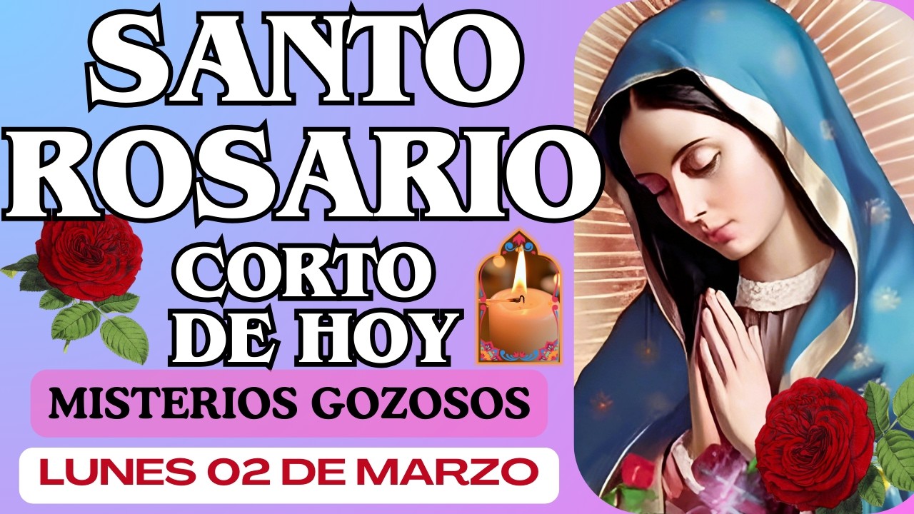 🌻 SANTO ROSARIO Corto de hoy lunes 02 de Marzo de 2026, Rezar Misterios GOZOSOS #santo #rosario