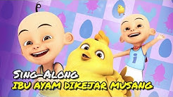 Upin & Ipin - Ibu Ayam Dikejar Musang [Sing-Along][HD]  - Durasi: 1:14. 