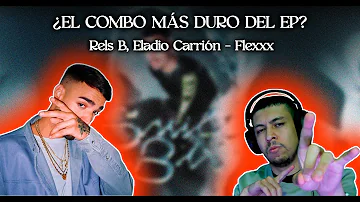 🇲🇽 REACCIÓN a Rels B, Eladio Carrión - FLEXXX (Audio)