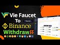 Vie Faucet Withdrawal via FaucetPay Send Crypto to Binance or Any Wallet