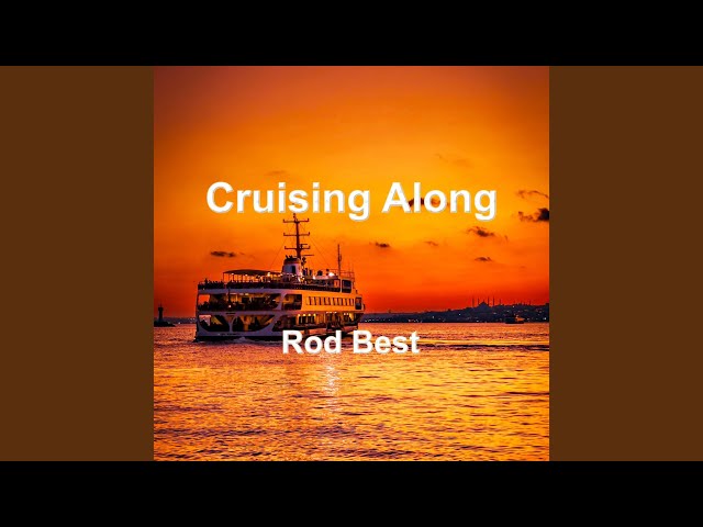 Rod Best - Cruising Along