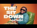 JUJUTHEQUI - BIGGEST // The Sit Down