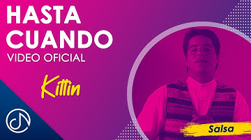 Hasta CUANDO ⌚- Kittin [Video Oficial]