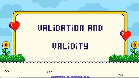 Video Lesson: Validation and Validity
