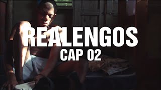 Realengos - Episodio 02