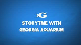 Storytime at Georgia Aquarium:  The Pout-Pout Fish Goes to School