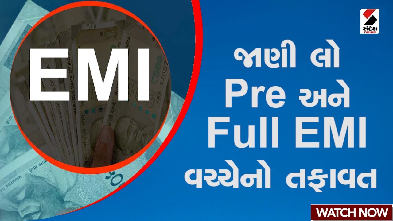 Difference Between Pre And Full EMI Pre Full EMI difference-between-pre-and-full-emi-pre-full-emi