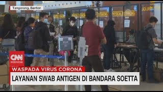 Update Lokasi Terbaru SWAB PCR dan RAPID TES ANTIGEN di Bandara Soekarno Hatta