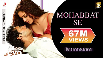 Mohabbat Se Zyada Full Video - Gumnaam|Dino Morea, Mahima|Udit Narayan, Shreya Ghoshal