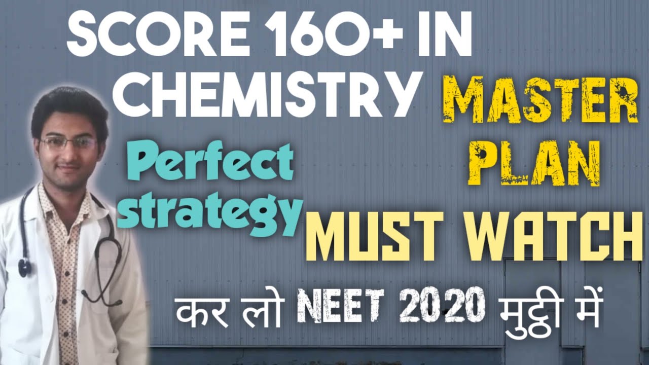 How to Score 160+ in Chemistry NEET 2021| Topper strategy| Last week ...