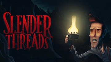 Slender Threads FULL walkthrough