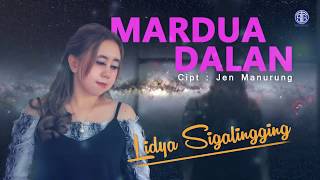 MARDUA DALAN ( Video Lirik) - Lidya Sigalingging